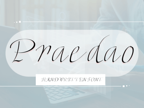 Praedao: The Handwritten Font That Elevates Your Campaign’s Personality