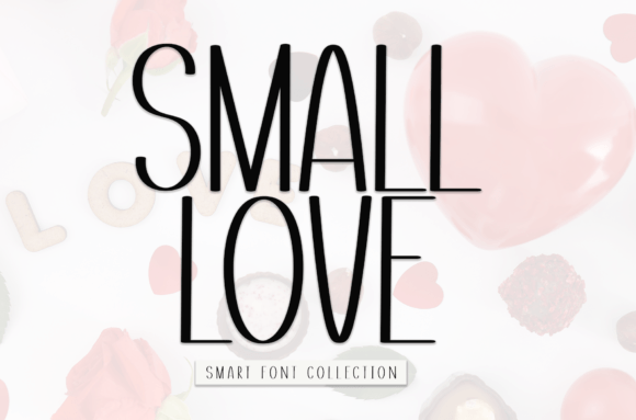 Small Love Font: Adding Personality to Campaign Visuals with Elegance